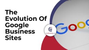 The Evolution Of Google Business Sites