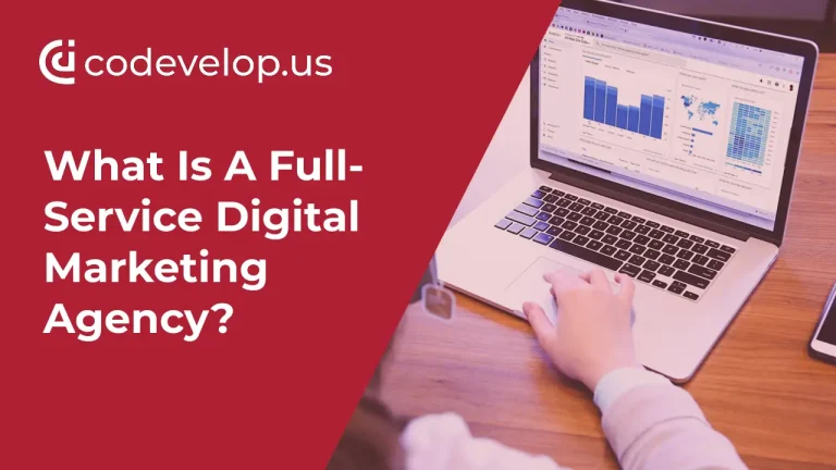 What is a Full-Service Digital Marketing Agency?