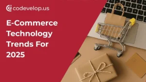 best-ecommerce-trends-2025-codevelop