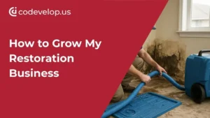 how-to-grow-my-restoration-bussiness