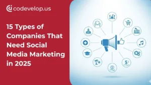 15-type-of-companies-that-need-social-media-marketing