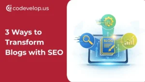 3-ways-to-transform-blogs-with-seo