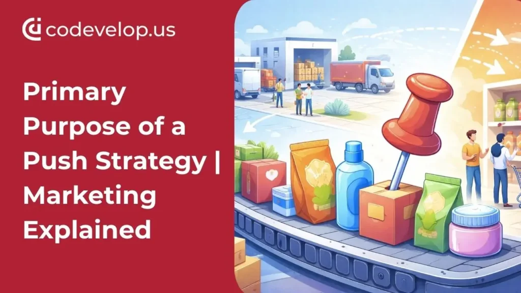 primary-purpose-of-push-strategy